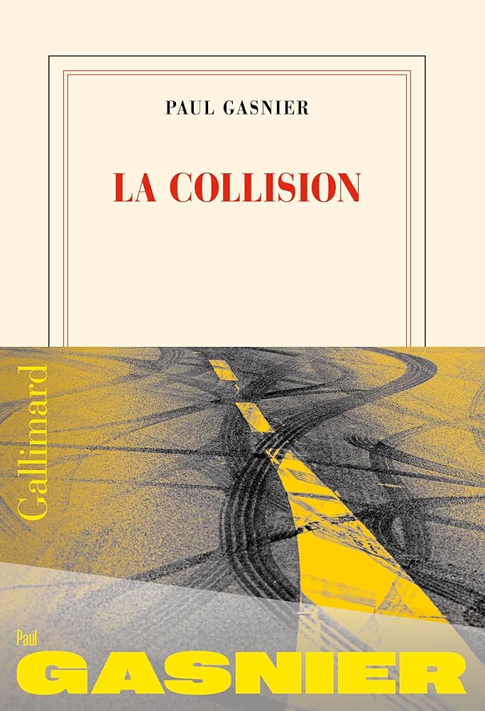 La Collision : Paul Gasnier
